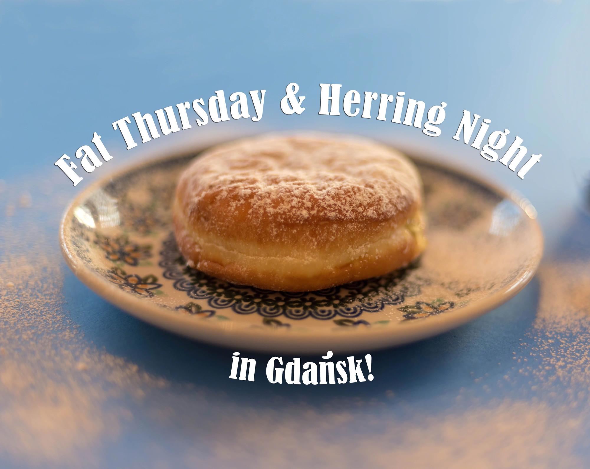 Fat Thursday & Herring Night in Gdańsk